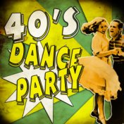 40's Dance Party! Pop Music Jazz & Memories of the 1940's