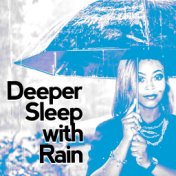 Deeper Sleep with Rain