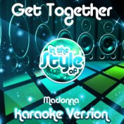 Get Together (In the Style of Madonna) [Karaoke Version] - Single