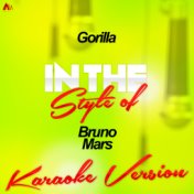 Gorilla (In the Style of Bruno Mars) [Karaoke Version] - Single