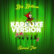 Big Bottom (In the Style of Spinal Tap) [Karaoke Version] - Single