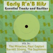 Early R 'N' B Hits, Essential Tracks and Rarities, Vol. 34