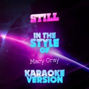 Still (In the Style of Macy Gray) [Karaoke Version] - Single