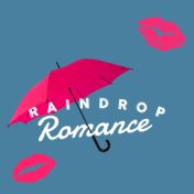 Raindrop Romance