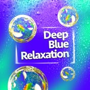 Deep Blue Relaxation