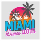 This Is Miami Dance 2015