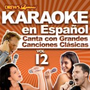 Karaoke en Español: Canta Con Grandes Canciones Clásicas, Vol. 12