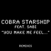 You Make Me Feel... (feat. Sabi) (Remixes)