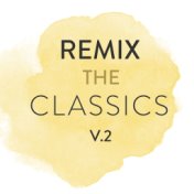 Remix The Classics (Vol. 2)