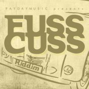 Fuss Cuss Riddim