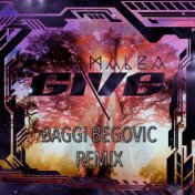 Give (Baggi Begovic Remix)