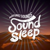 Nature Sounds - Sound Sleep