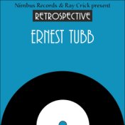 A Retrospective Ernest Tubb