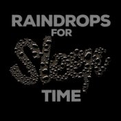 Raindrops for Sleep Time