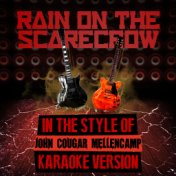 Rain on the Scarecrow (In the Style of John Cougar Mellencamp) [Karaoke Version] - Single