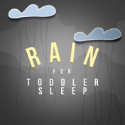 Rain for Toddler Sleep
