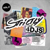 Strictly 4 DJS Volume 3