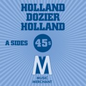 Music Merchant A-Sides (The Holland Dozier Holland 45s)