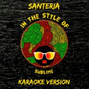 Santeria (In the Style of Sublime) [Karaoke Version] - Single