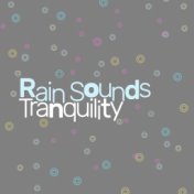 Rain Sounds: Tranquility