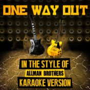 One Way Out (In the Style of Allman Brothers) [Karaoke Version] - Single
