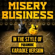 Misery Business (In the Style of Paramore) [Karaoke Version] - Single