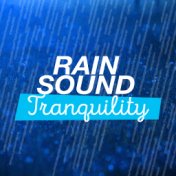 Rain Sound Tranquility