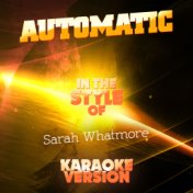 Automatic (In the Style of Sarah Whatmore) [Karaoke Version] - Single