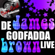 De Godfadda Live