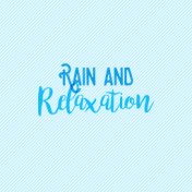 Rain and Relaxation