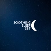 Soothing Sleep Set  (Gentle Melodies to Sleep, Moody Oriental Sounds, Sleepy Ambient Lullabies for Goodnight, Music before Bedti...