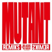 Mutant (Remiks)