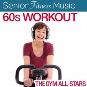 Senior Fitness Music: 60's Workout