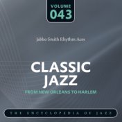 Classic Jazz- The Encyclopedia of Jazz - From New Orleans to Harlem, Vol. 43