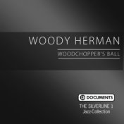 The Silverline 1 - Woodchopper's Ball