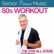 Senior Fitness Music: 80's Workout