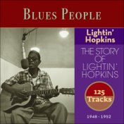 Lightin' Hopkins the Story of Lightin' Hopkins (Blues Peolpe 1948 - 1952 - 125 Tracks)