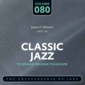 Classic Jazz- The Encyclopedia of Jazz - From New Orleans to Harlem, Vol. 80