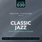 Classic Jazz- The Encyclopedia of Jazz - From New Orleans to Harlem, Vol. 30