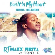 Feel It in My Heart (Remixes - Feel Edition)