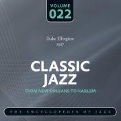 Classic Jazz- The Encyclopedia of Jazz - From New Orleans to Harlem, Vol. 22
