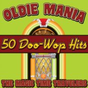 Oldie Mania: 50 Doo-Wop Hits