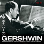 George Gershwin, Vol. 10