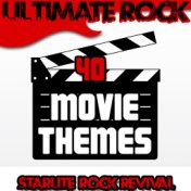 Ultimate Rock: 40 Movie Themes