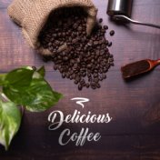 Delicious Coffee: Instrumental Jazz Music for Luxurious Black Coffee, Sunny Days, Exciting Moods for Retro, Chill Lounge Cafe