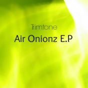 Air Onionz E.P