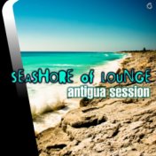 Seashore of Lounge Antigua Session