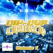 Hip Hop Church Volume 1