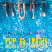 Pop is Fresh: a Delicious Music Selection