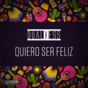 Quiero Ser Feliz (Radio Mix)